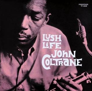 John Coltrane Lush Life